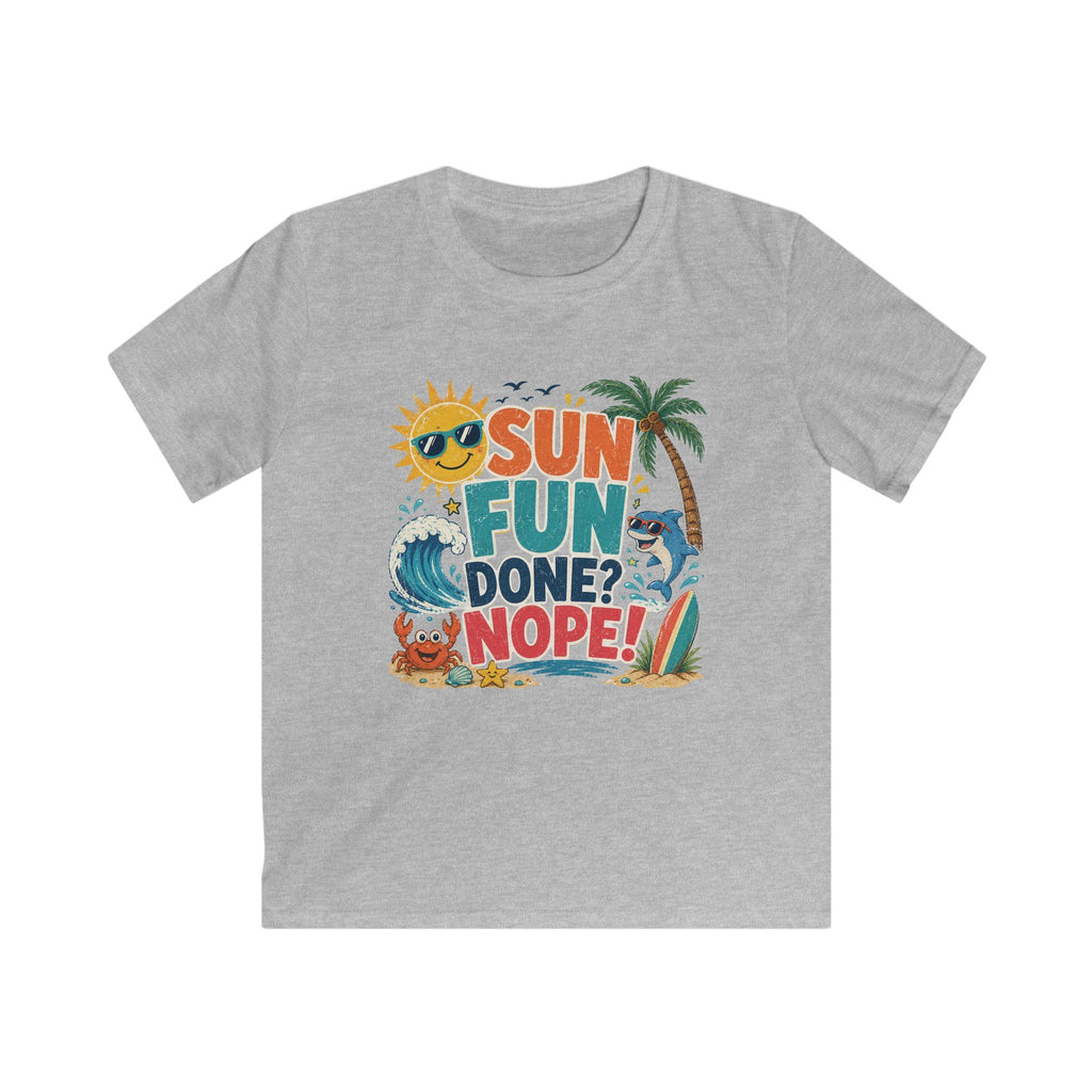 Kids Tee - "Sun Fun Done? Nope!" Tropical Beach Summer Vacation Shirt