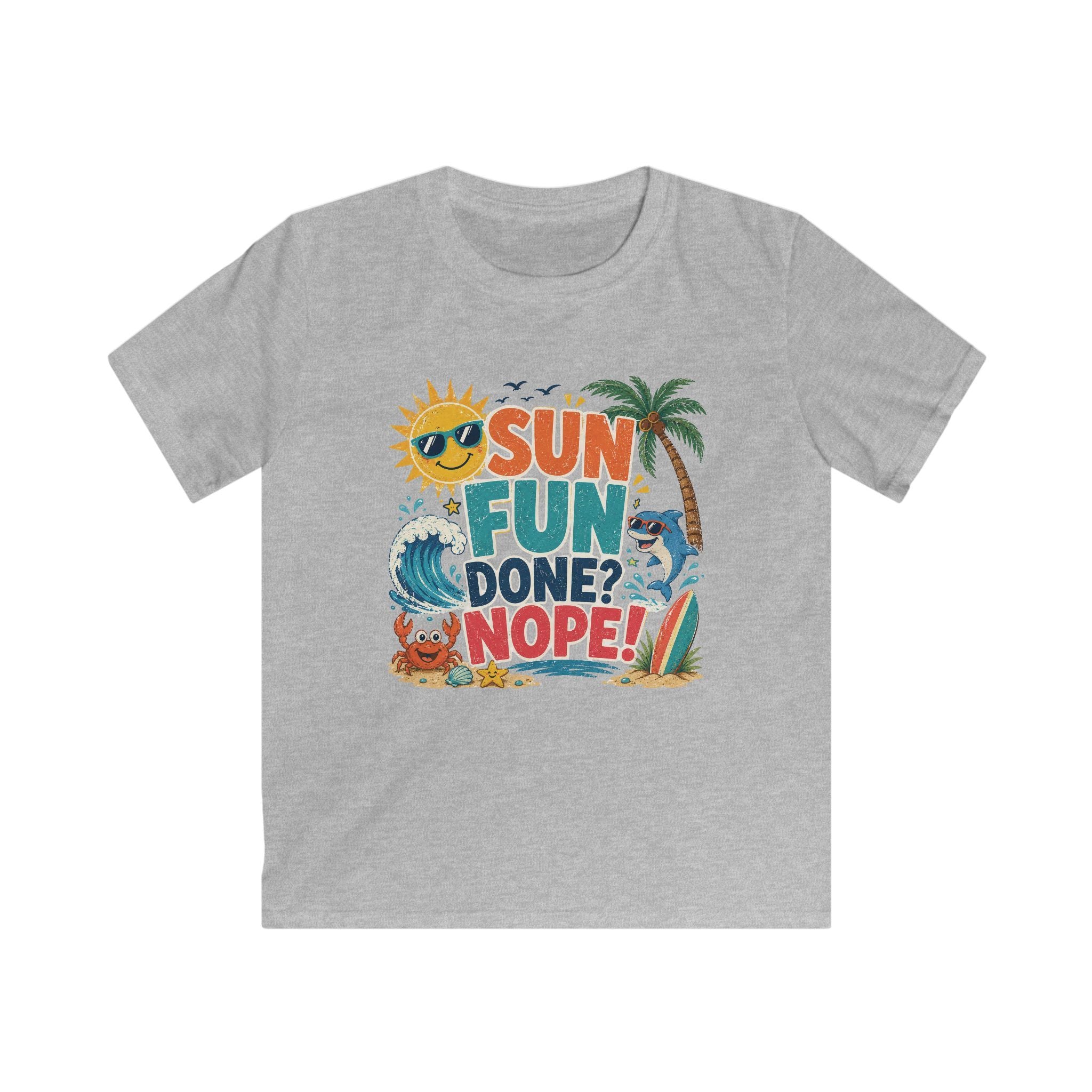 Kids Tee - "Sun Fun Done? Nope!" Tropical Beach Summer Vacation Shirt
