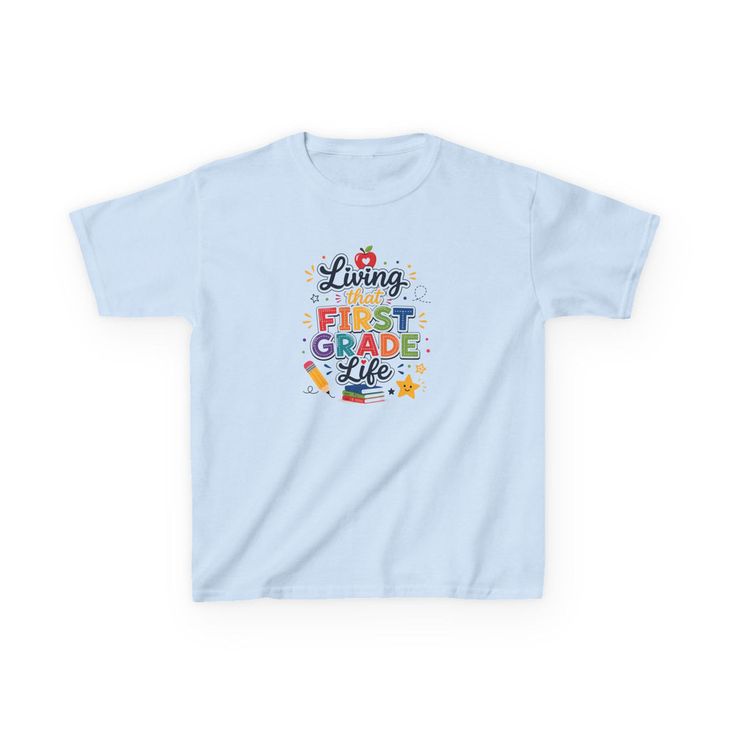 Kids T-Shirt — "Living That FIRST GRADE Life"