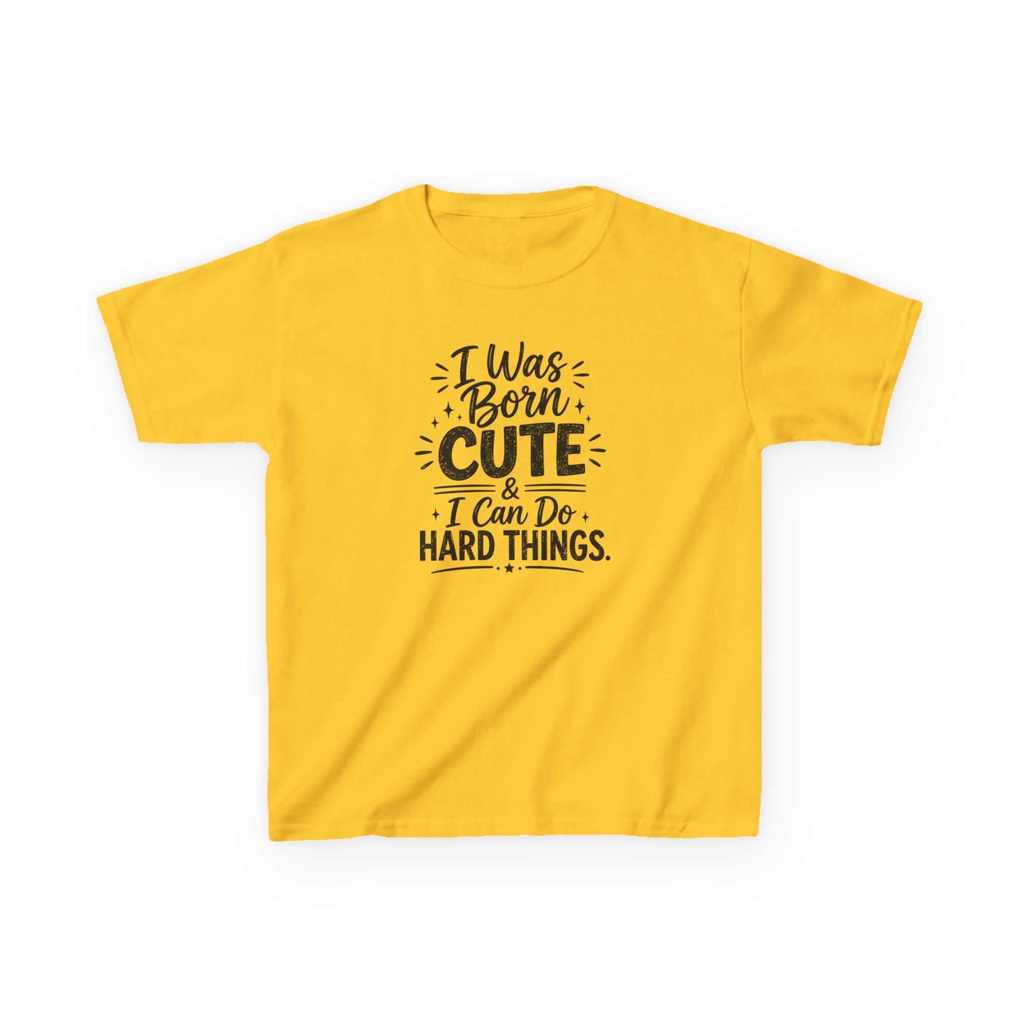Kids Graphic Tee "I Was Born Cute & I Can Do Hard Things" Inspirational Kids T‑Shirt