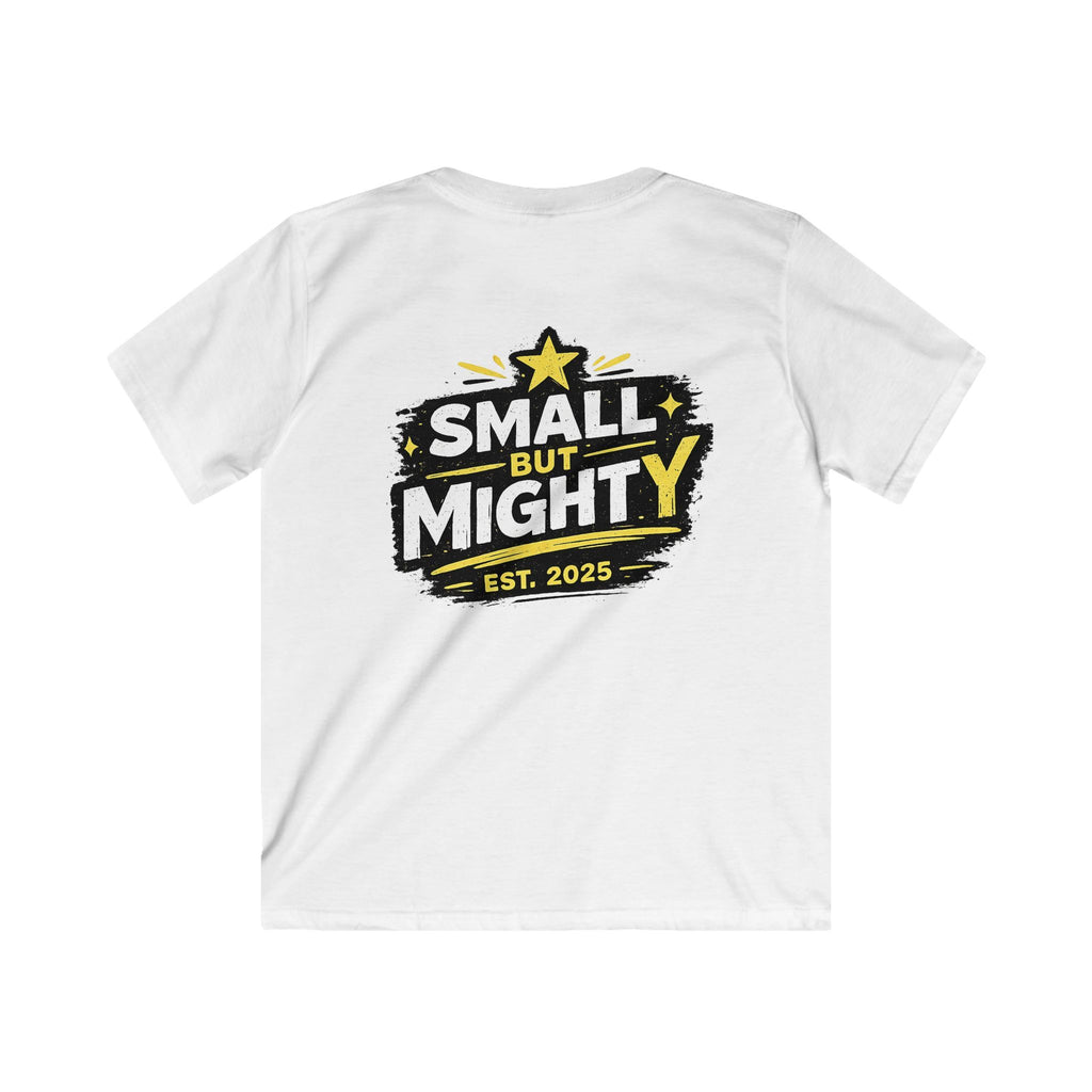 Girls & Boys T-Shirt “Small but Mighty” Graphic Tee Fun Empowering Youth Shirt (Est. 2025)