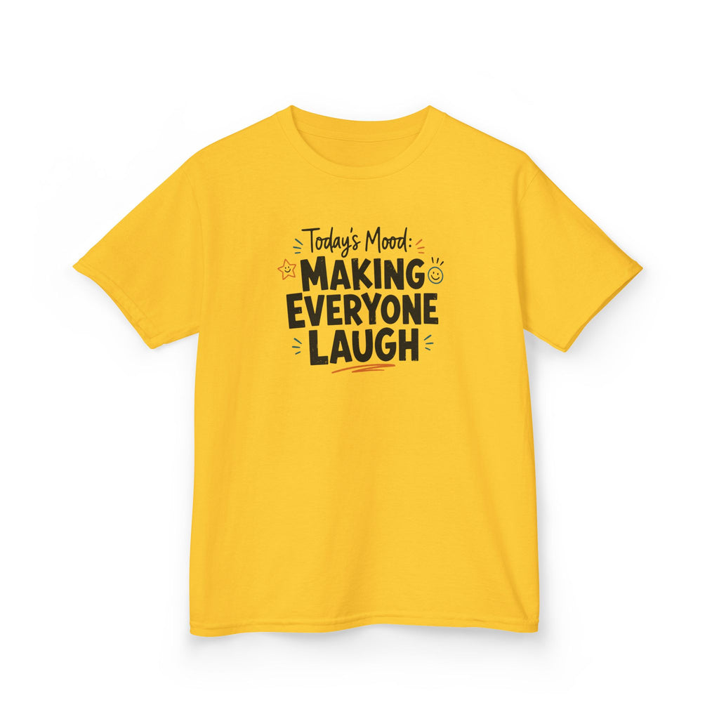 Kids Funny T-Shirt — "Today's Mood: Making Everyone Laugh".