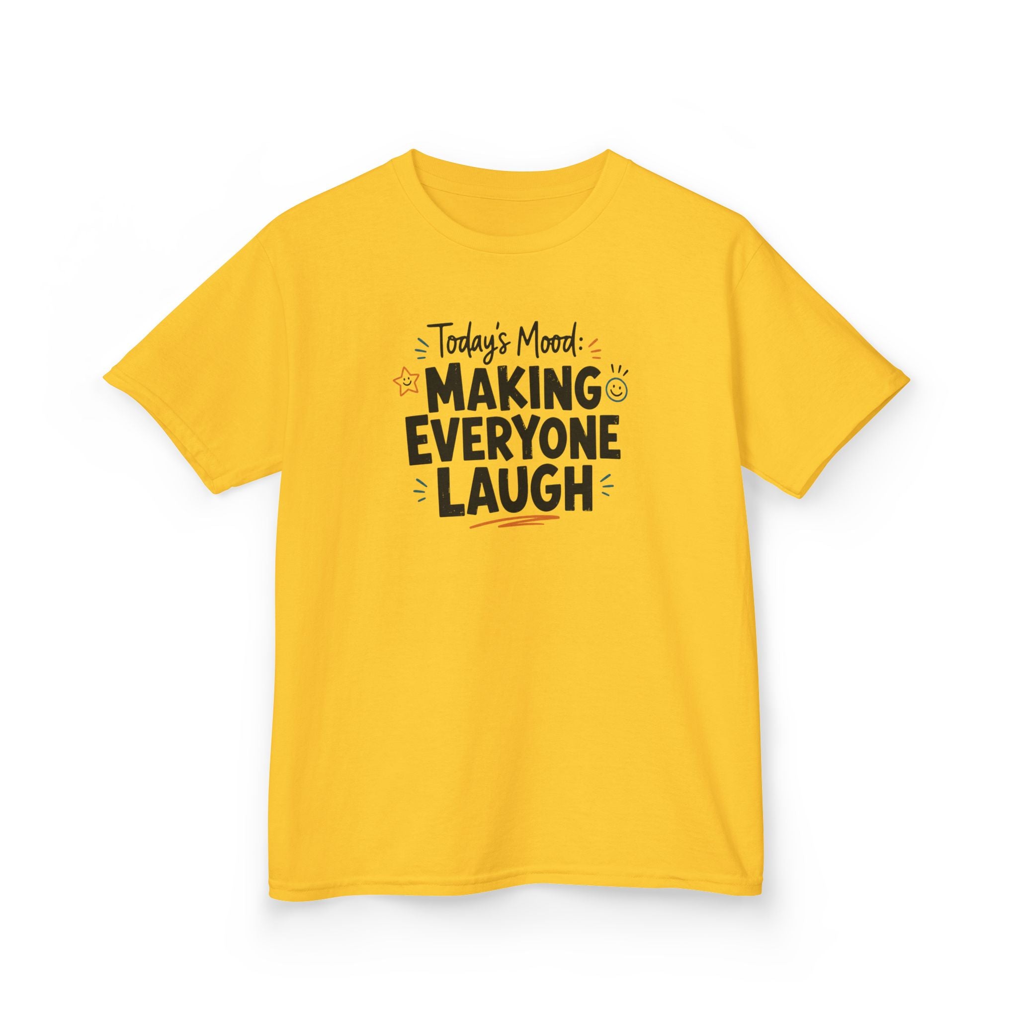 Kids Funny T-Shirt — "Today's Mood: Making Everyone Laugh".