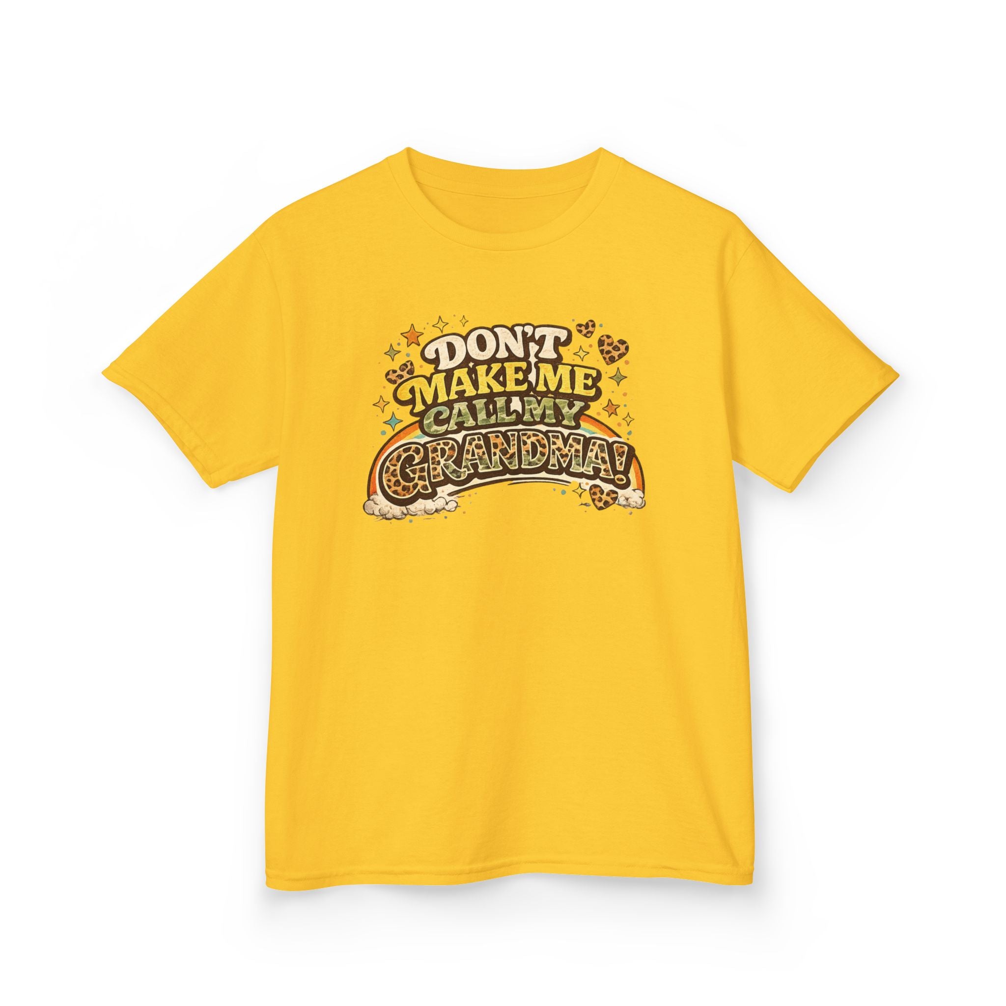 DON'T MAKE ME CALL MY GRANDMA! Funny kids Graphic Tee