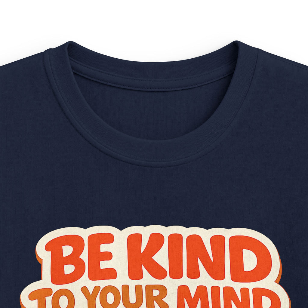 Kids T-Shirt  “Be Kind to Your Mind” Retro Mental Health Tee For Boys & Girls