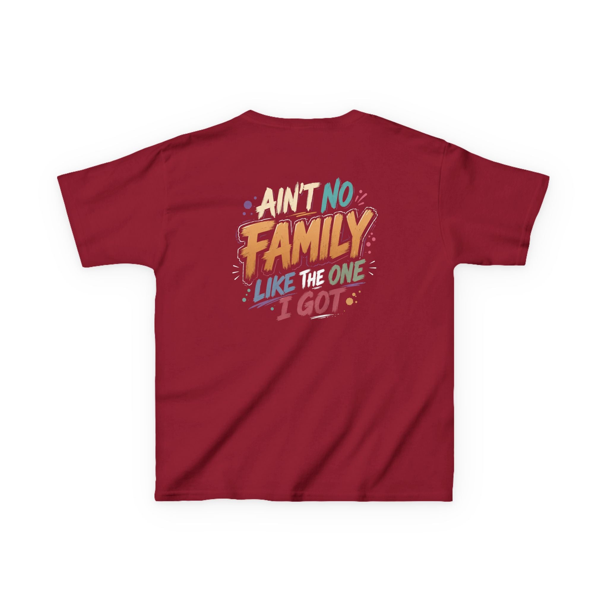 "AINT no family like the one I got" Family Graphic T-Shirt Design