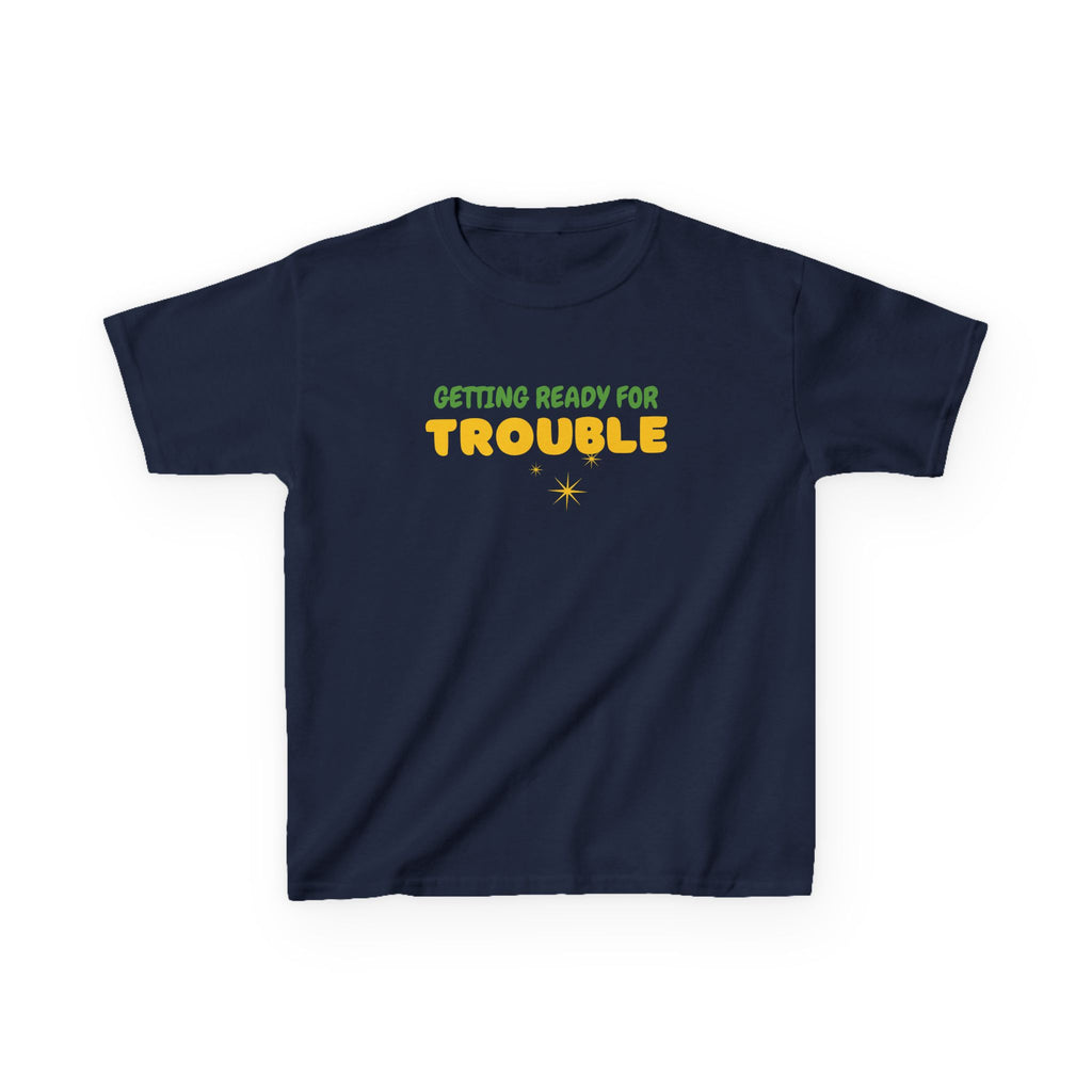 Ready for Trouble | Funny Kids Graphic T-Shirt